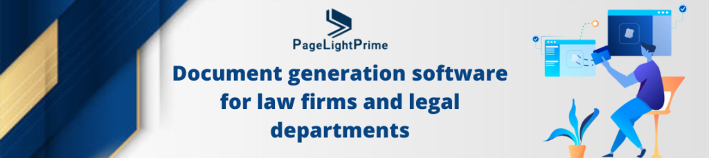 Document generation software for law firms and legal departments